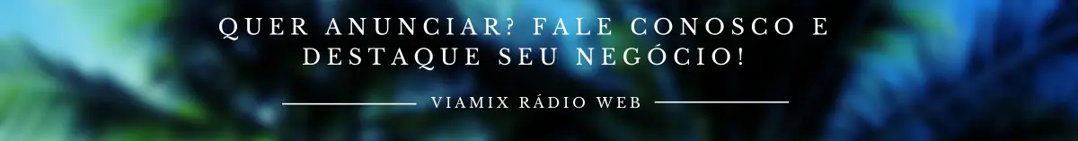 Anuncie na Viamix Rádio Web e destaque seu negócio